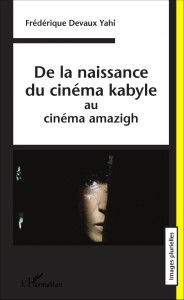 Couverture de "De la naissance du cinéma Kabyle au cinéma amazigh " 